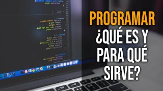 ¿Qué es Programar y para qué sirve [upl. by Gnirps]