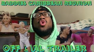 Reaction  Baddies Caribbean Reunion  Official Trailer [upl. by Nnylatsyrc]