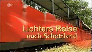 Lichters Reise nach Schottland  Bericht ZDF 2011 [upl. by Davena]