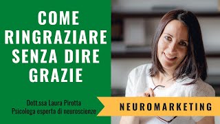 Come ringraziare senza dire GRAZIE il grazie e la disparità psicologica [upl. by Monagan]