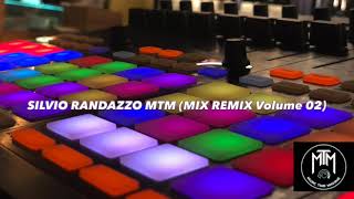 SILVIO RANDAZZO MTM MIX REMIX Volume 02 [upl. by Irrabaj]