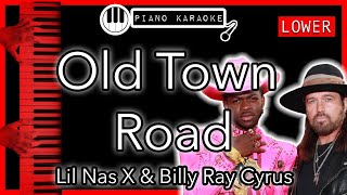 Old Town Road LOWER 3  Lil Nas X  Piano Karaoke Instrumental [upl. by Akcirre]