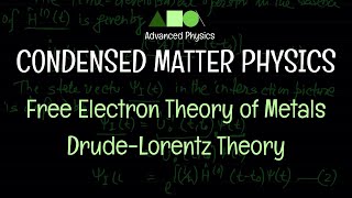 Condensed Matter Physics  Free Electron Theory of Metals  DrudeLorentz Theory [upl. by Scotti960]