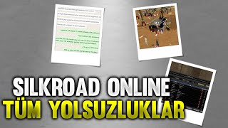 SILKROAD ONLINE ÇÖKÜŞÜ VE TÜM YOLSUZLUKLAR [upl. by Anaila]