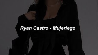 Ryan Castro  Mujeriego 🔥 LETRA [upl. by Nnylecoj578]