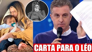 LUCIANO HUCK EMOCIONA O BRASIL COM CARTA PARA O FILHO DE MARÍLIA MENDONÇA LÉO ELA QUERIA VOLTAR [upl. by Ekyt]