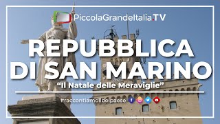 Repubblica di San Marino  Il Natale delle Meraviglie [upl. by Hadwyn]