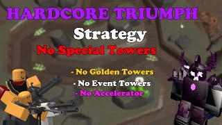 HOW TO BEAT Hardcore With NO Special Towers  Towers Tower Defense Simulator [upl. by Aleunamme]