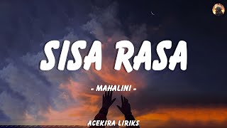 Sisa Rasa  Mahalini Lirik [upl. by Aennyl]