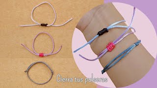 Cómo hacer Nudos Corredizos 3 Tipos de Cierres para Pulseras [upl. by Pryor179]