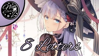 Nightcore  8 Letters lyrics [upl. by Janelle]