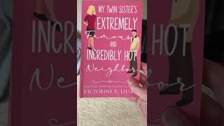 My Twin Sisters Extremely Famous and Incredibly Hot Neighbor by Victorine E Lieske booktok [upl. by Alathia]