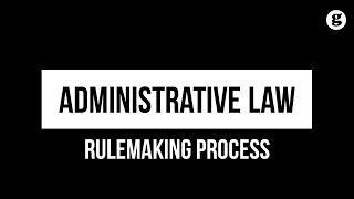 Rulemaking Process [upl. by Cliff133]