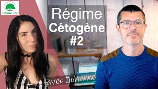 LE RÉGIME CÉTOGÈNE AVEC JOHANNE  SUPERKETO 2 2024 [upl. by Rufus676]