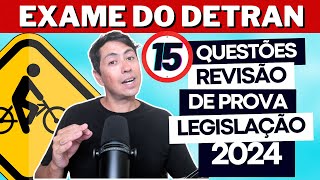 Prova do Detran REVISÃO 2024  15 QUESTÕES COMENTADAS DO EXAME TEÓRICO Legislação de trânsito [upl. by Melvin]