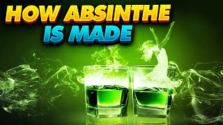 How Absinthe Is Made [upl. by Anirec]