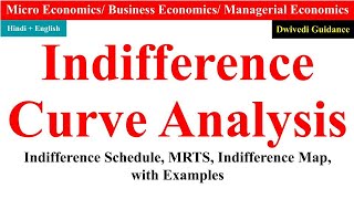 Indifference Curve Analysis Indifference Map schedule MRTS Marginal Rate of Substitution micro [upl. by Poirer]