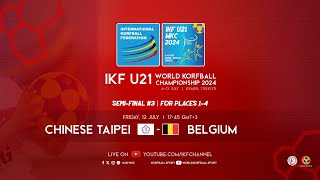 IKF U21 WKC 2024  Semi Final 3  TPEBEL [upl. by Iglesias982]