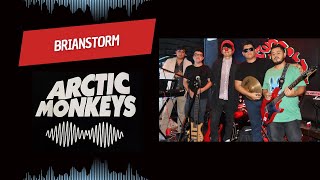 Arctic Monkeys  Brianstorm  Cover [upl. by Amanda]