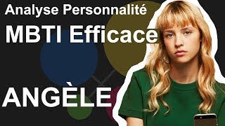 ANGÈLE Analyse MBTI  quotLivequot Efficace [upl. by Sidonia]