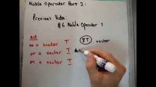 Vector Calculus for Electromagnetism 11  The Nabla Operator 22 [upl. by Luap223]