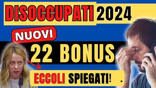 ECCO 22 NUOVI BONUS 👉 DISOCCUPATI INOCCUPATI 2024 cosa spetta ad un disoccupato TUTTI gli AIUTI ISEE [upl. by Auberta378]