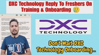 DXC TECHNOLOGY Onboarding Latest Update  DXC Technology Saying To Wait For Longer Time For Joining [upl. by Maer24]