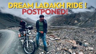 Ladakh Bike Ride CANCELLED What Happened [upl. by Yblocaj301]