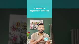 Is Anxiety A Legitimate Illness shorts [upl. by Lednar]