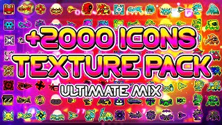 ULTIMATE MIX TEXTURE PACK 2000 ICONS  ¡EL MEJOR MIX Medium amp High  Geometry Dash 211 [upl. by Ttam39]