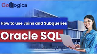 Oracle SQL How to use Joins and Subqueries  GoLogica [upl. by Einnaj]