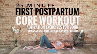 25 Minute First Postnatal Abdominal Workout  Engage the transverse abdominal amp pelvic floor [upl. by Macdonell]