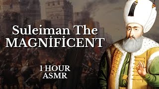 Suleiman the Magnificent  Full Biography  Relaxing History ASMR [upl. by Erline]