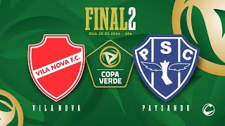 AO VIVO  Vila Nova x Paysandu  Final  Copa Verde 2024 [upl. by Rice312]