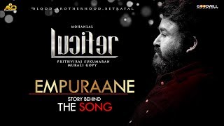 Empuraane  The Story Behind The Song  Lucifer  Prithviraj  Deepak Dev  Murali Gopi  Usha Uthup [upl. by Ahsienat]