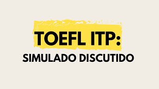 001  Simulado TOEFL ITP Discutido [upl. by Karil]