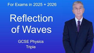 GCSE Physics Revision quotReflection of Wavesquot Triple [upl. by Florry]