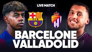 🔴 BARCELONE  VALLADOLID LIVE  🚨LE BARCA ENCORE EN MODE MACHINE  🏆LE BARCA VERS UN 44   LIGA [upl. by Esdnyl]