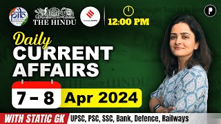 7  8 April Current Affairs 2024  Daily Current Affairs  Current Affairs Today [upl. by Nallid166]