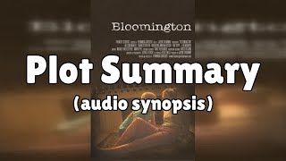 Bloomington 2010 • Movie Recap amp Plot Synopsis [upl. by Meedan431]