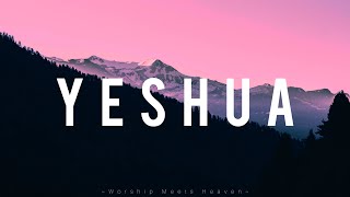 YESHUA  ftMeredith Mauldin With Lyric [upl. by Einaeg]