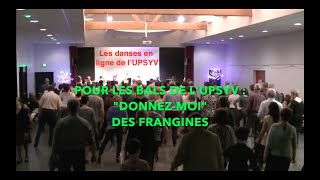 Donnez moi Les Frangines Chorégraphie UPSYV [upl. by Nrubliw]