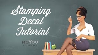 Stamping Decal Tutorial MoYouLondon [upl. by Nevram]