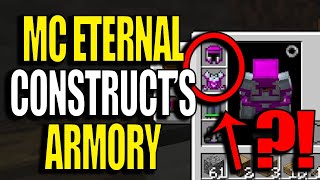 Minecraft MC Eternal Modpack Chapter 2 Ep 2  Constructs Armory [upl. by Lunn557]