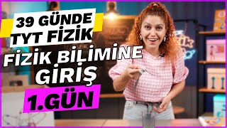 Fizik Bilimine Giriş 1 Fiziğin Uygulama Alanları  39 Günde TYT Fizik Kampı  9 Sınıf  1 gün [upl. by Leiahtan375]