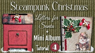 Tutorial 416 Steampunk Christmas Letters for Santa  Mini Album  Steampunk Christmas Papers [upl. by Gorrono]