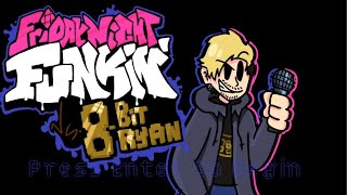 FNF 8BitRyan Mod [upl. by Barker625]