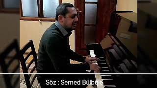 SEMED BUL BULE HEYAT OZU ZİNDANDİ [upl. by Atalayah949]