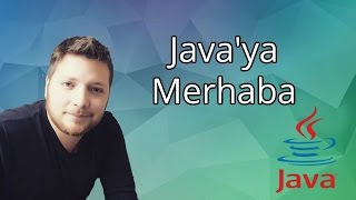 Java Programlama Dersleri 1  Java Dünyasına Hoş geldiniz [upl. by Adnac689]