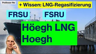 Höegh Hoegh LNG Partners Regasifizierung  FRSU FSRU Floating Regasification Storage Unit [upl. by Gere]